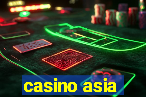 casino asia