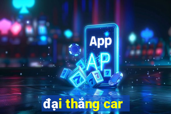 đại thắng car