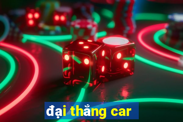 đại thắng car