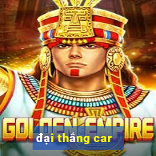 đại thắng car