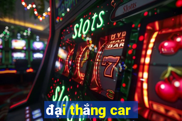 đại thắng car