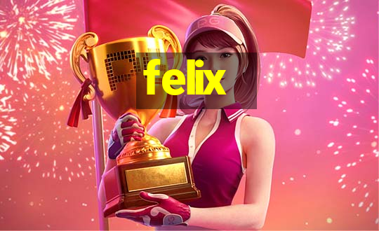 felix