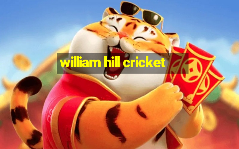 william hill cricket