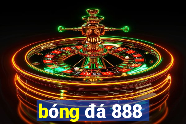 bóng đá 888