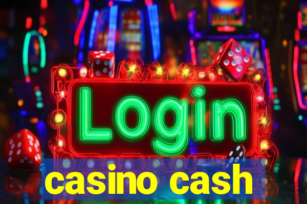 casino cash