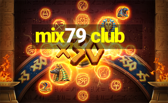 mix79 club