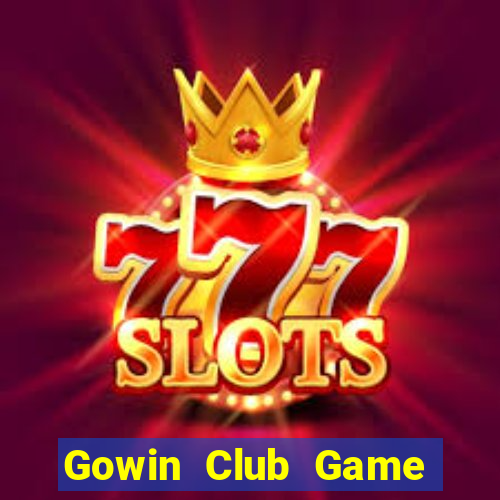 Gowin Club Game Bài Khuyến Mãi