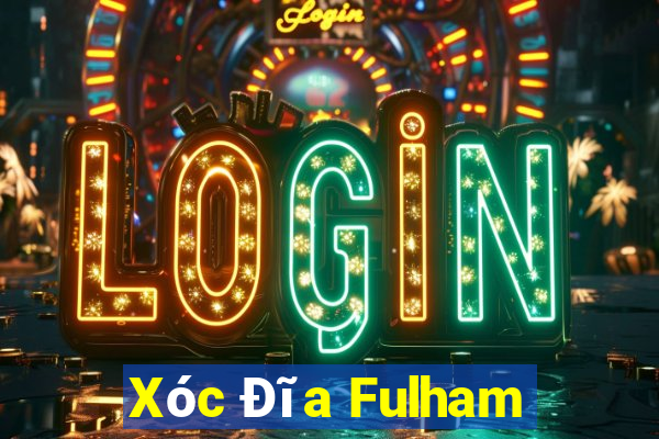 Xóc Đĩa Fulham