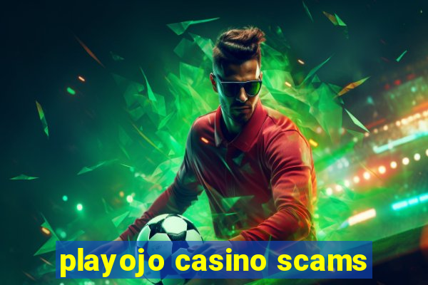 playojo casino scams