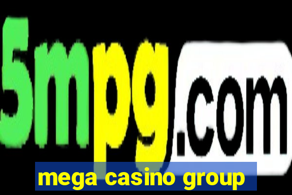 mega casino group