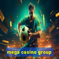 mega casino group