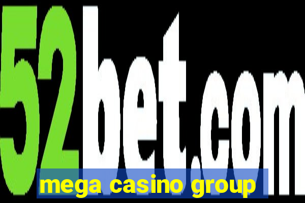 mega casino group