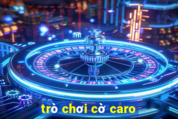 trò chơi cờ caro