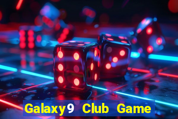 Galaxy9 Club Game Bài Qq