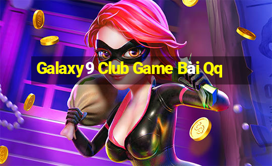 Galaxy9 Club Game Bài Qq