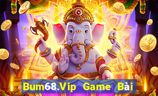 Bum68.Vip Game Bài Tặng Tiền