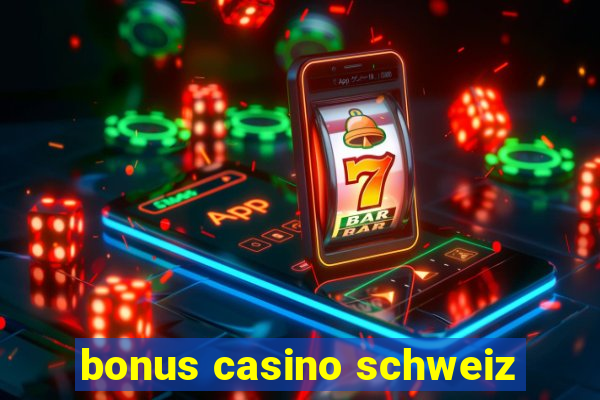 bonus casino schweiz