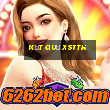 kết quả XSTTH