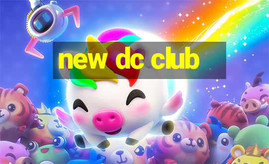 new dc club