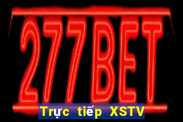 Trực tiếp XSTV ngày 15