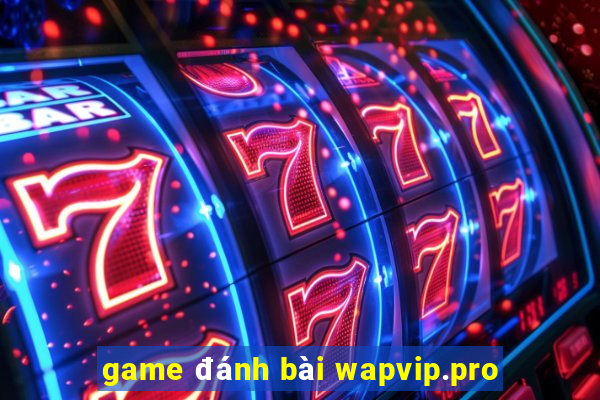 game đánh bài wapvip.pro