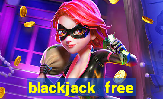 blackjack free online unblocked