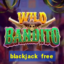 blackjack free online unblocked