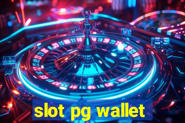 slot pg wallet