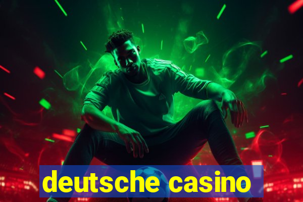 deutsche casino