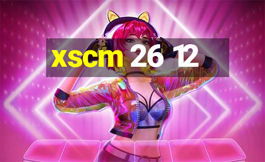 xscm 26 12