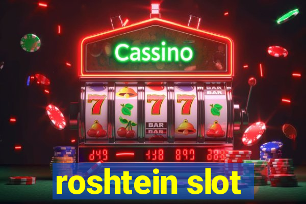 roshtein slot