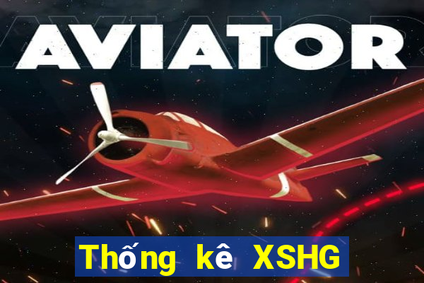 Thống kê XSHG Thứ 6