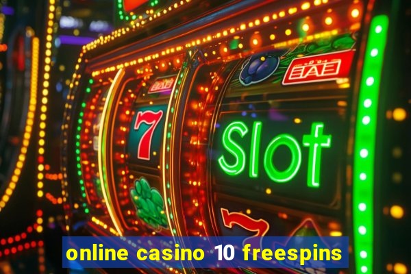 online casino 10 freespins