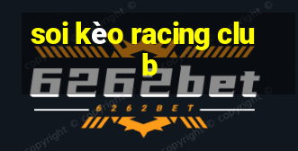 soi kèo racing club