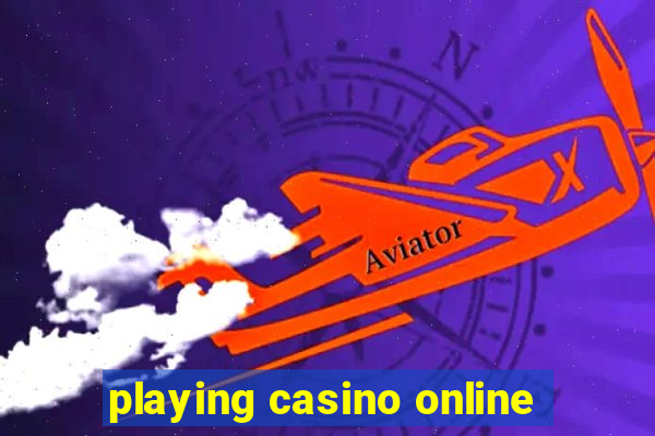 playing casino online