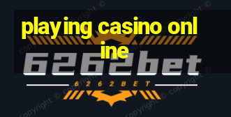 playing casino online