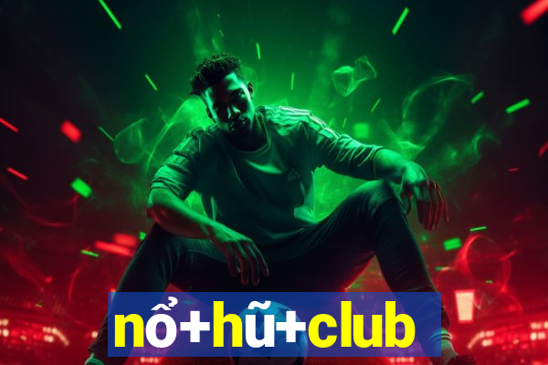 nổ+hũ+club