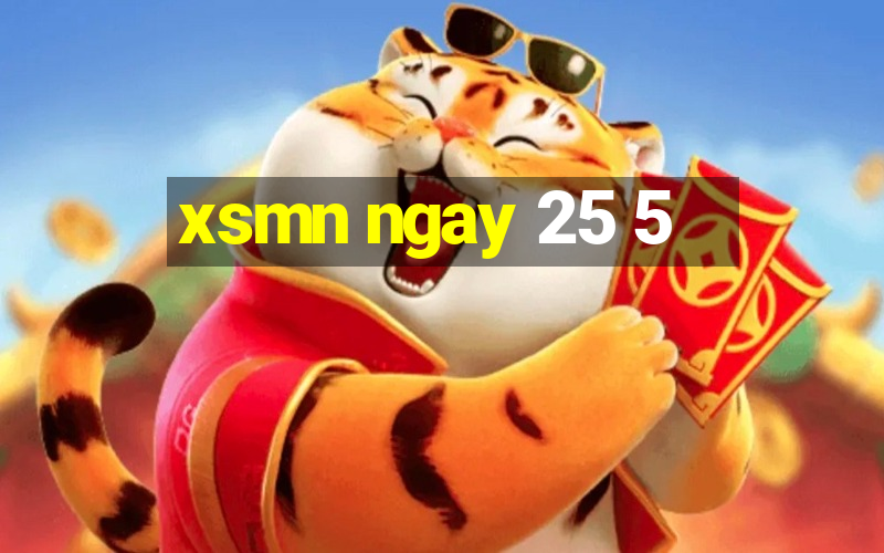 xsmn ngay 25 5