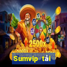 Sumvip tải xuống app