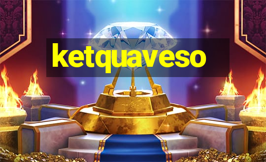 ketquaveso