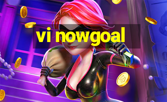 vi nowgoal