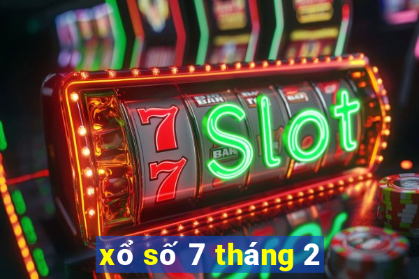 xổ số 7 tháng 2