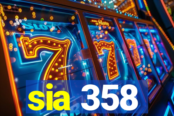 sia 358