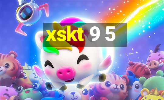 xskt 9 5