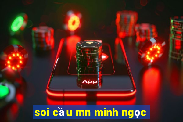 soi cầu mn minh ngọc