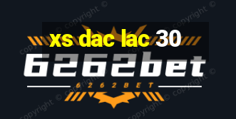 xs dac lac 30