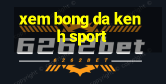 xem bong da kenh sport