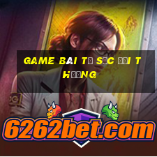 game bài tứ sắc đổi thưởng