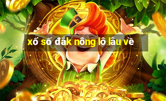 xổ số đắk nông lô lâu về