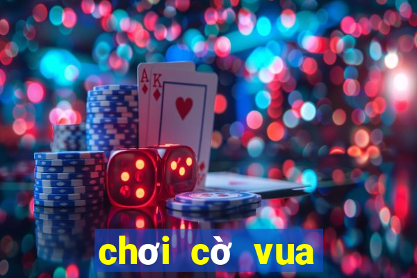 chơi cờ vua cùng bé